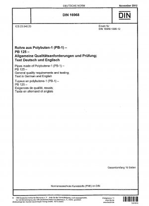 Rohre aus Polybuten-1 (PB-1) - PB 125 - Allgemeine Qualitätsanforderungen und Prüfungen; Text in Deutsch und Englisch