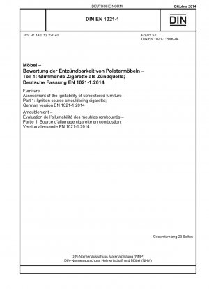 Möbel - Beurteilung der Zündwilligkeit von Polstermöbeln - Teil 1: Zündquelle glimmende Zigarette; Deutsche Fassung EN 1021-1:2014