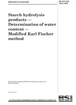 Stärkehydrolyseprodukte – Bestimmung des Wassergehalts – Modifizierte Karl-Fischer-Methode