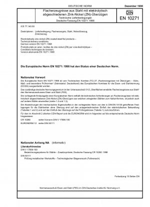 Elektrolytisch Zink-Nickel (ZN) beschichtete Stahlflachprodukte - Technische Lieferbedingungen; Deutsche Fassung EN 10271:1998