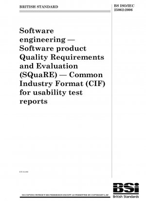 Softwareentwicklung – Anforderungen und Bewertung der Softwareproduktqualität (SQuaRE) – Gemeinsames Branchenformat (CIF) für Usability-Testberichte