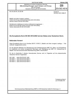 Metallische und andere anorganische Beschichtungen – Mikrohärtetests nach Vickers und Knoop (ISO 4516:2002); Deutsche Fassung EN ISO 4516:2002
