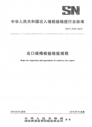 Regeln für die Inspektion und Quarantäne von Wachsbeeren für den Export