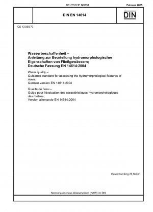 Wasserbeschaffenheit – Leitfaden zur Beurteilung der hydromorphologischen Eigenschaften von Fließgewässern; Deutsche Fassung EN 14614:2004