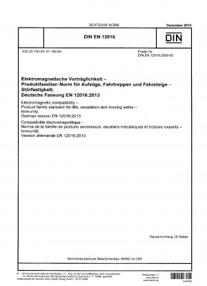 Elektromagnetische Verträglichkeit – Produktfamiliennorm für Aufzüge, Fahrtreppen und Fahrsteige – Störfestigkeit; Deutsche Fassung EN 12016:2013