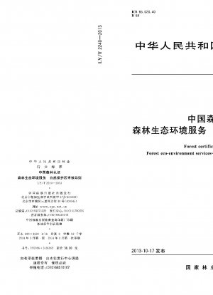 Waldzertifizierung in China. Öko-Umweltdienstleistungen im Wald. Prüfungsrichtlinie für Naturschutzgebiete