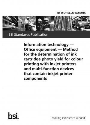 Informationstechnologie. Büroausstattung. Methode zur Bestimmung der Fotoreichweite von Tintenpatronen für den Farbdruck mit Tintenstrahldruckern und Multifunktionsgeräten, die Tintenstrahldruckerkomponenten enthalten