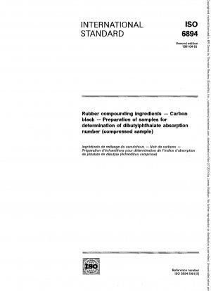 Bestandteile für die Gummimischung; Kohlenschwarz; Probenvorbereitung zur Bestimmung der Dibutylphthalat-Absorptionszahl (komprimierte Probe)