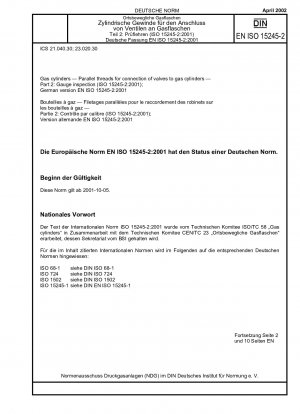 Gasflaschen - Parallele Gewinde zum Anschluss von Ventilen an Gasflaschen - Teil 2: Messgeräteprüfung (ISO 15245-2:2001); Deutsche Fassung EN ISO 15245-2:2001