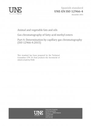 Tierische und pflanzliche Fette und Öle – Gaschromatographie von Fettsäuremethylestern – Teil 4: Bestimmung mittels Kapillargaschromatographie (ISO 12966-4:2015)