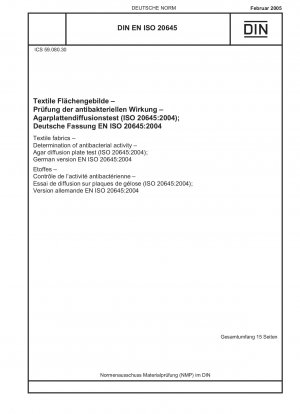 Textilstoffe – Bestimmung der antibakteriellen Aktivität – Agar-Diffusionsplattentest (ISO 20645:2004)