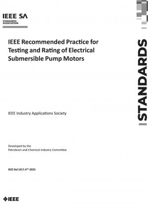 Von der IEEE empfohlene Vorgehensweise zum Testen und Bewerten von elektrischen Tauchpumpenmotoren