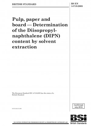 Zellstoff, Papier und Pappe – Bestimmung des Diisopropylnaphthalin (DIPN)-Gehalts durch Lösungsmittelextraktion