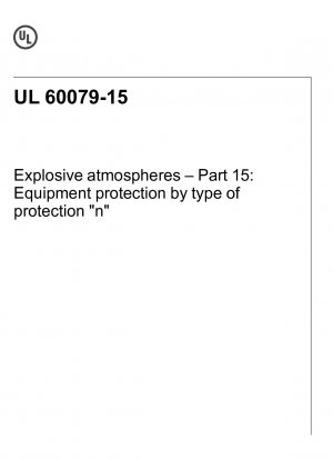 Explosionsfähige Atmosphären - Teil 15: Geräteschutz durch Zündschutzart „n“