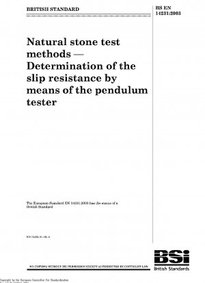 Prüfverfahren für Natursteine - Bestimmung der Rutschfestigkeit mittels Pendelprüfgerät