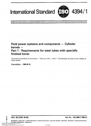 Fluidtechnische Systeme und Komponenten – Zylinderrohre; Teil 1: Anforderungen an Stahlrohre mit speziell bearbeiteten Bohrungen