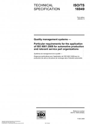 Qualitätsmanagementsysteme – Besondere Anforderungen für die Anwendung von ISO 9001:2008 für die Automobilproduktion und relevante Ersatzteilorganisationen