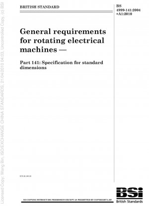 Allgemeine Anforderungen an rotierende elektrische Maschinen – Spezifikation für Standardabmessungen