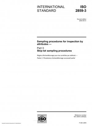 Probenahmeverfahren für die Inspektion anhand von Merkmalen – Teil 3: Verfahren zur Probenahme von Skip-Lots