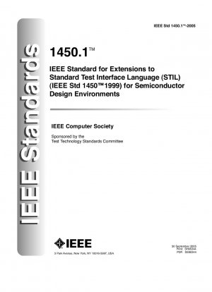 IEEE-Standard für Erweiterungen der Standard Test Interface Language (STIL) (IEEE Std 1450–999) für Halbleiterdesignumgebungen Dokument der IEEE Computer Society; Errata: 20.12.2005