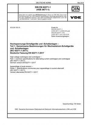 Hochspannungs-Schaltgeräte und -Schaltgeräte - Teil 1: Gemeinsame Spezifikationen für Wechselstrom-Schaltgeräte und -Schaltgeräte (IEC 62271-1:2017); Deutsche Fassung EN 62271-1:2017