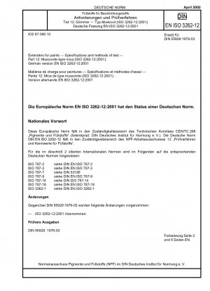 Füllstoffe für Farben – Spezifikationen und Prüfverfahren – Teil 12: Glimmer vom Moskauer Typ (ISO 3262-12:2001); Deutsche Fassung EN ISO 3262-12:2001 / Hinweis: Wird durch DIN EN ISO 3262-12 (2023-01) ersetzt.