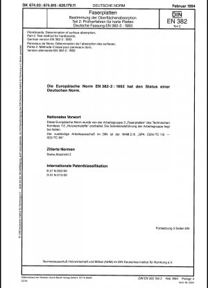 Faserplatten; Bestimmung der Oberflächenabsorption; Teil 2: Prüfverfahren für Hartfaserplatten; Deutsche Fassung EN 382-2:1993
