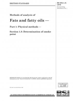 Methoden zur Analyse von Fetten und fetten Ölen – Teil 1: Physikalische Methoden – Abschnitt 1.8: Bestimmung des Rauchpunktes