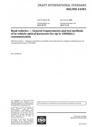 Straßenfahrzeuge – Allgemeine Anforderungen und Prüfverfahren für optische Kabelbäume im Fahrzeug für die Kommunikation mit bis zu 100 Gbit/s