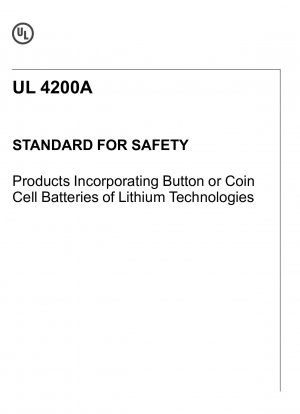 STANDARD FÜR SICHERHEITSPRODUKTE, die Knopf- oder Knopfzellenbatterien der Lithium-Technologie enthalten