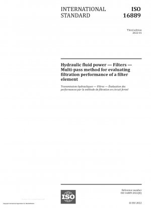 Hydraulikflüssigkeitstechnik – Filter – Mehrdurchgangsmethode zur Bewertung der Filtrationsleistung eines Filterelements – Änderung 1