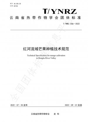 Technische Spezifikation für den Mangoanbau im Honghe-Flusstal
