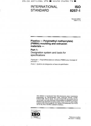 Kunststoffe – Form- und Extrusionswerkstoffe aus Poly(methylmethacrylat) (PMMA) – Teil 1: Bezeichnungssystem und Grundlage für Spezifikationen