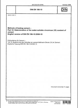 Verfahren zur Prüfung von Zement - Teil 10: Bestimmung des wasserlöslichen Chrom(VI)-Gehalts von Zement; Englische Fassung der DIN EN 196-10:2006-10