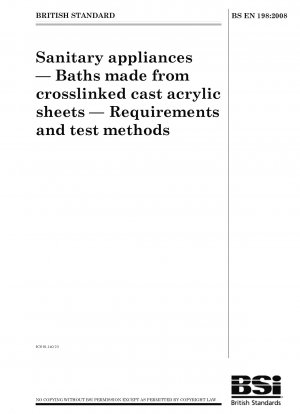 Sanitärgeräte - Badewannen aus vernetzten Gussacrylglasplatten - Anforderungen und Prüfverfahren
