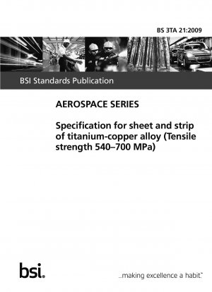 Spezifikation für Bleche und Bänder aus einer Titan-Kupfer-Legierung (Zugfestigkeit 540-700 MPa)