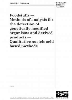Lebensmittel. Analysemethoden zum Nachweis gentechnisch veränderter Organismen und Folgeprodukte. Qualitative nukleinsäurebasierte Methoden