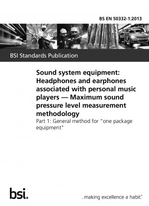 Soundsystemausrüstung: Kopfhörer und Ohrhörer, die mit persönlichen Musikplayern verbunden sind. Methodik zur Messung des maximalen Schalldruckpegels. Allgemeine Methode für „Ein-Paket-Ausrüstung“
