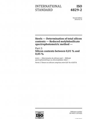 Stähle - Bestimmung des Gesamtsiliciumgehalts - Spektrophotometrisches Verfahren mit reduziertem Molybdosilikat - Teil 2: Siliciumgehalte zwischen 0,01 % und 0,05 %