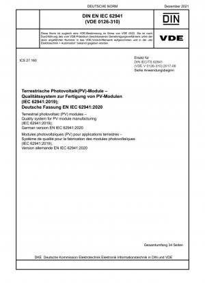 Terrestrische Photovoltaik (PV)-Module – Qualitätssystem für die Herstellung von PV-Modulen (IEC 62941:2019); Deutsche Fassung EN IEC 62941:2020