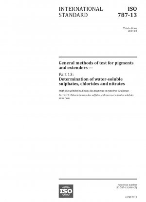 Allgemeine Prüfverfahren für Pigmente und Füllstoffe – Teil 13: Bestimmung wasserlöslicher Sulfate, Chloride und Nitrate