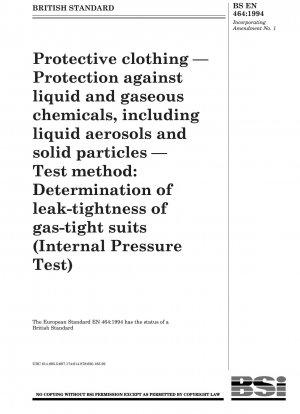 Schutzkleidung – Schutz gegen flüssige und gasförmige Chemikalien, einschließlich flüssiger Aerosole und Feststoffpartikel – Prüfmethode: Bestimmung der Leckage – Gasdichtheit – dichte Anzüge (Innendruckprüfung)