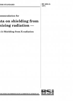 Empfehlung für Daten zur Abschirmung vor ionisierender Strahlung – Teil 2: Abschirmung vor Röntgenstrahlung