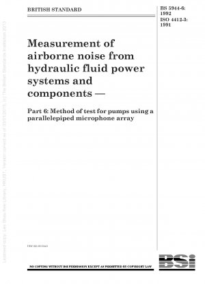 Messung des Luftschalls von hydraulischen Fluidantriebssystemen und -komponenten – Teil 6: Prüfverfahren für Pumpen unter Verwendung eines quaderförmigen Mikrofonarrays