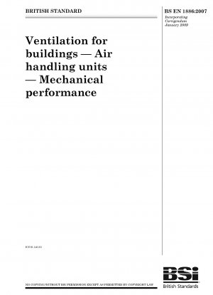 Belüftung von Gebäuden – Lüftungsgeräte – Mechanische Leistung