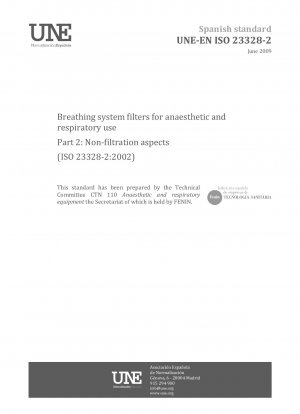 Atemsystemfilter für Anästhesie- und Atemwegsanwendungen – Teil 2: Nichtfiltrationsaspekte (ISO 23328-2:2002)