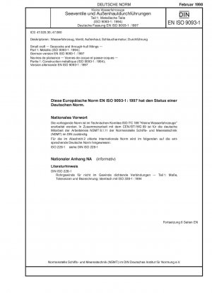 Kleine Wasserfahrzeuge – Seeventile und Borddurchführungsbeschläge – Teil 1: Metallisch (ISO 9093-1:1994); Deutsche Fassung EN ISO 9093-1:1997