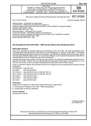 Elektroakustik - Instrumente zur Messung von Fluglärm - Leistungsanforderungen für Systeme zur Messung von Schalldruckpegeln im Terzband bei der Lärmzertifizierung von Flugzeugen der Transportkategorie (IEC 61265:1995); Deutsche Fassung EN 6126