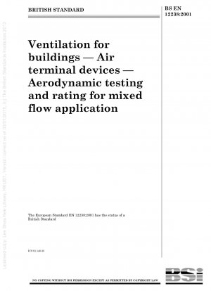 Belüftung von Gebäuden – Luftdurchlässe – Aerodynamische Prüfung und Bewertung für Mischströmungsanwendungen