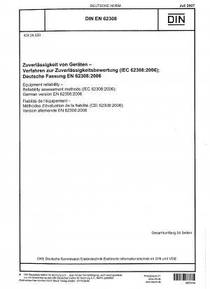 Gerätezuverlässigkeit – Methoden zur Zuverlässigkeitsbewertung (IEC 62308:2006); Deutsche Fassung EN 62308:2006